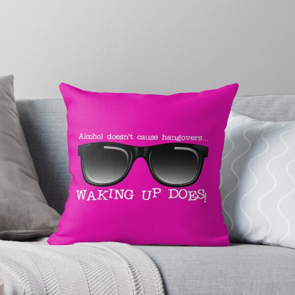 Item preview, Alcohol Doesn’t Cause Hangovers…! (on Pink) designed and sold by PawsitiveMum.