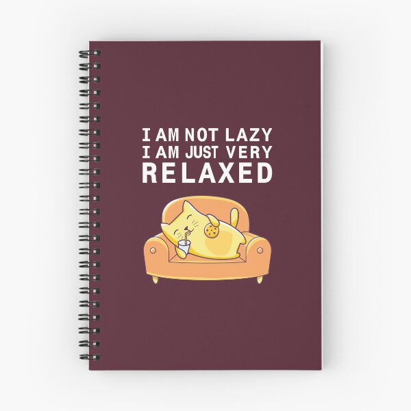 Item preview, I am not lazy, I am just very relaxed | Funny Quotes designed and sold by PabloPatterns.