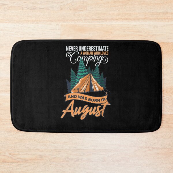 Item preview, Never Underestimate A Woman Who Loves Camping August  designed and sold by laurader.
