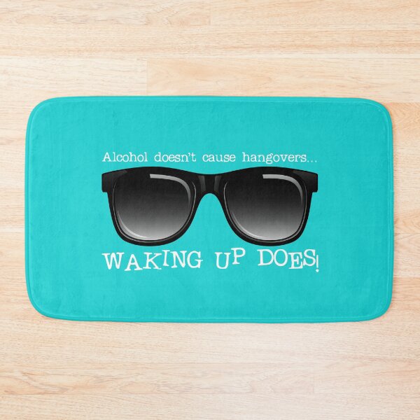 Item preview, Alcohol Doesn’t Cause Hangovers…! (on Aqua) designed and sold by PawsitiveMum.