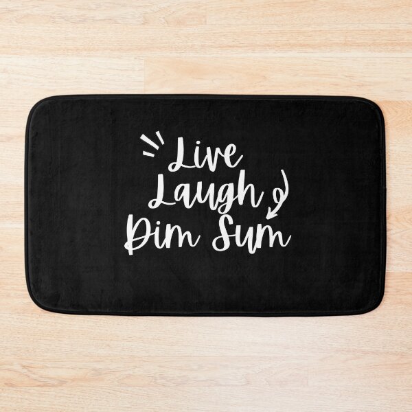 Item preview, Live, Laugh, Dim Sum designed and sold by StickerPolitics.
