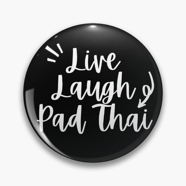 Item preview, Live, Laugh, Pad Thai designed and sold by StickerPolitics.