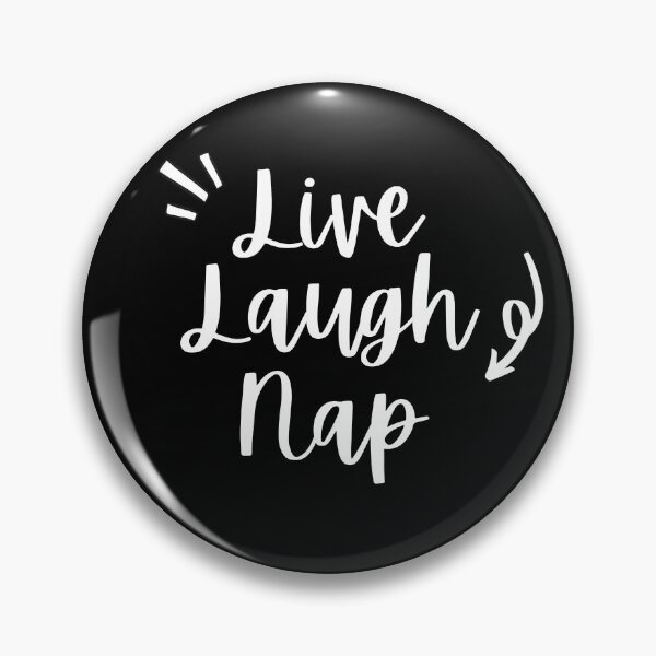 Item preview, Live, Laugh, Nap designed and sold by StickerPolitics.