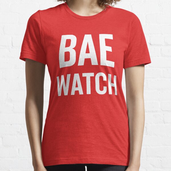 Bae Watch Essential T-Shirt