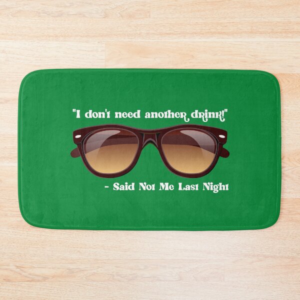 Item preview, I Don’t Need Another Drink…! (on Green) designed and sold by PawsitiveMum.