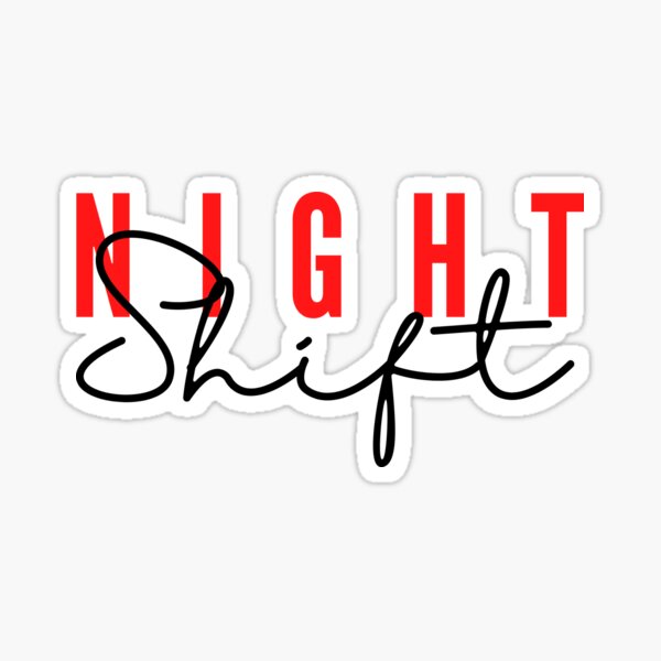 Item preview, TEAM NIGHT SHIFT designed and sold by Simran  Pal ⭐⭐⭐⭐⭐.