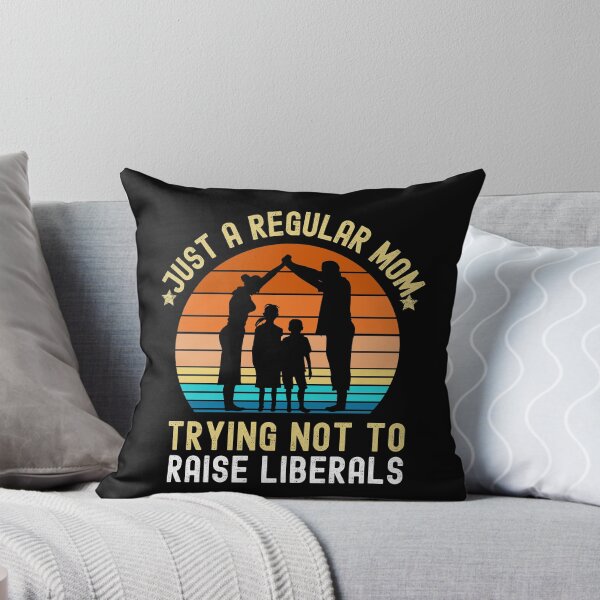 Item preview, Just a regular mom trying not to raise liberals designed and sold by Str8like dattshirts.