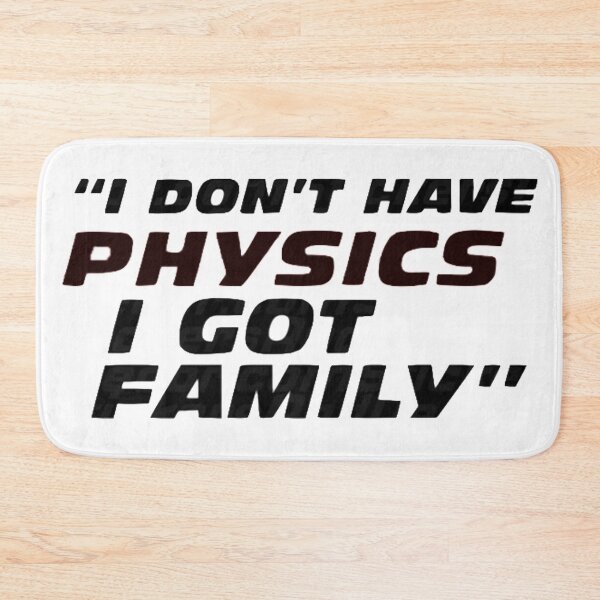 Item preview, "i don't have physics i got family" designed and sold by thor811.