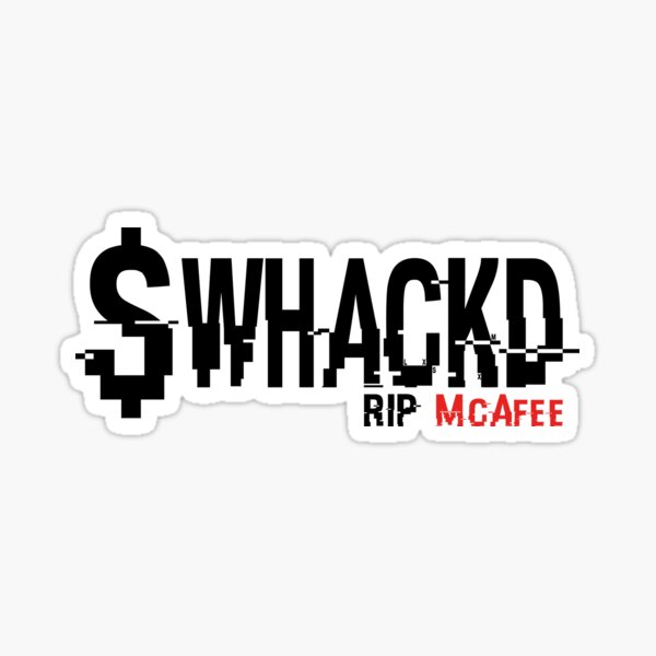 Item preview, $WHACKD - RIP John McAfee designed and sold by JuicySchinken.