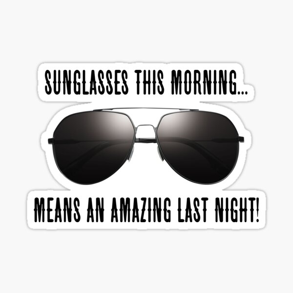 Funny sayings cheap about sunglasses