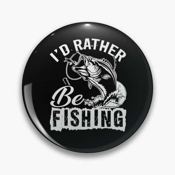 Item preview, I'D Rather Be Fishing designed and sold by Apoorv Choudhary.