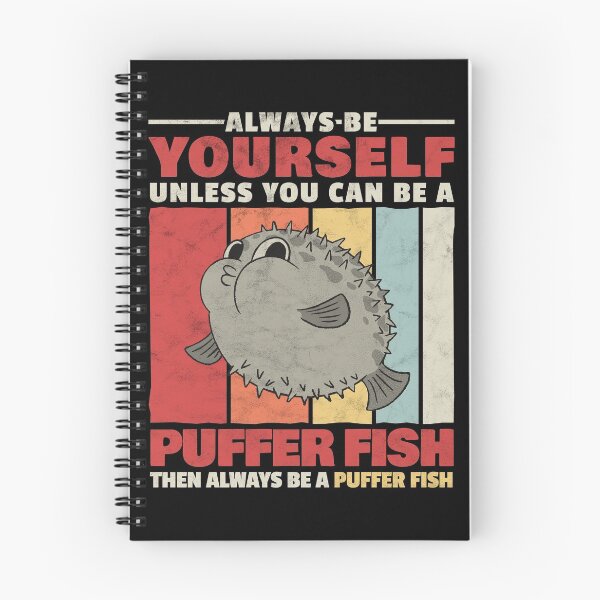 Item preview, Always be puffer fish yourself aquarium fish designed and sold by madgrfx.