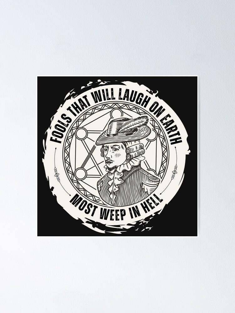 "Love Doctor Faust Quotes Fools That Will Laugh On Earth, Most Weep