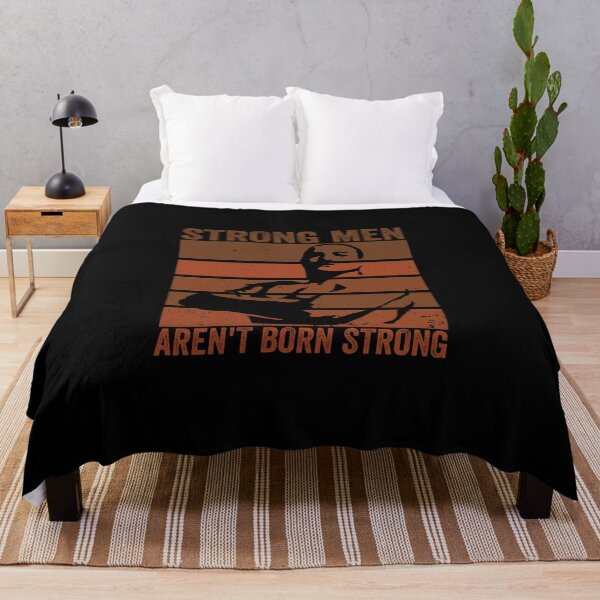 Item preview, Strong men arent born strong designed and sold by FurioInc.