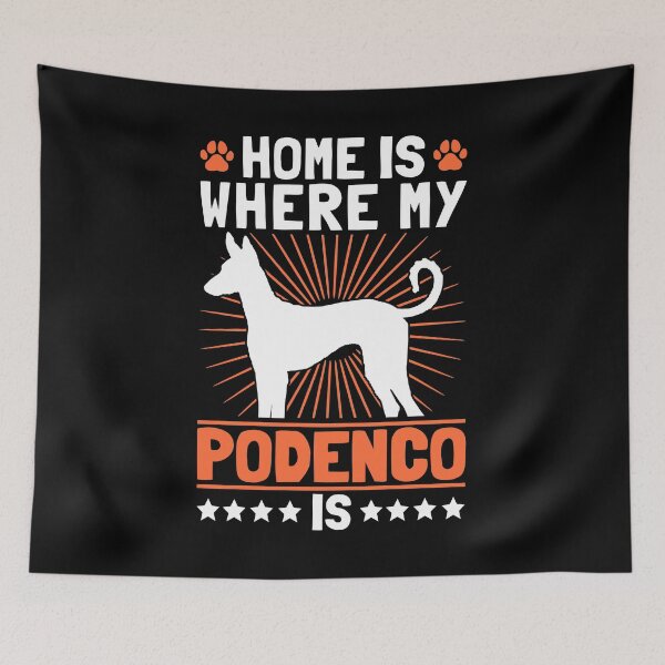 Item preview, Home is where Podenco is a Spanish Greyhound designed and sold by madgrfx.