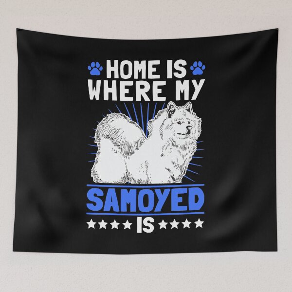 Item preview, Home is where my Samoyed is sled dog designed and sold by madgrfx.