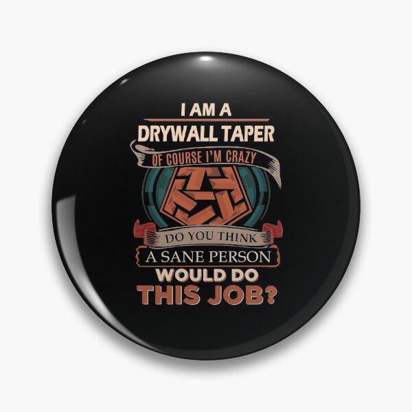 Item preview, Drywall Taper T Shirt - Sane Person Gift Item Tee designed and sold by isalvatore.