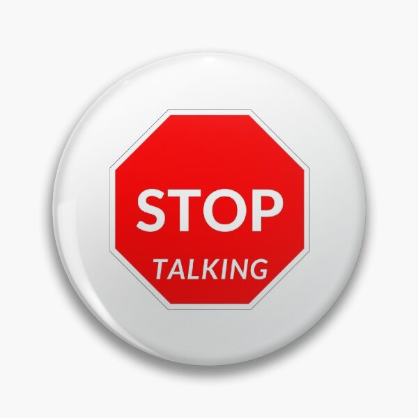 Item preview, Stop talking. designed and sold by willbiscool.