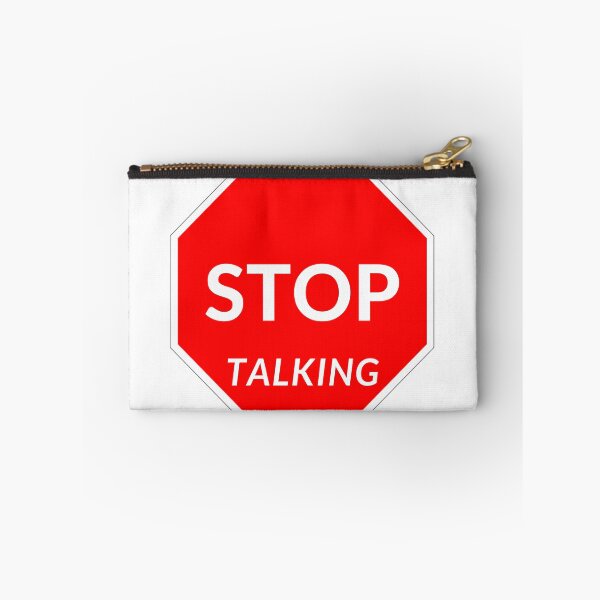 Item preview, Stop talking. designed and sold by willbiscool.