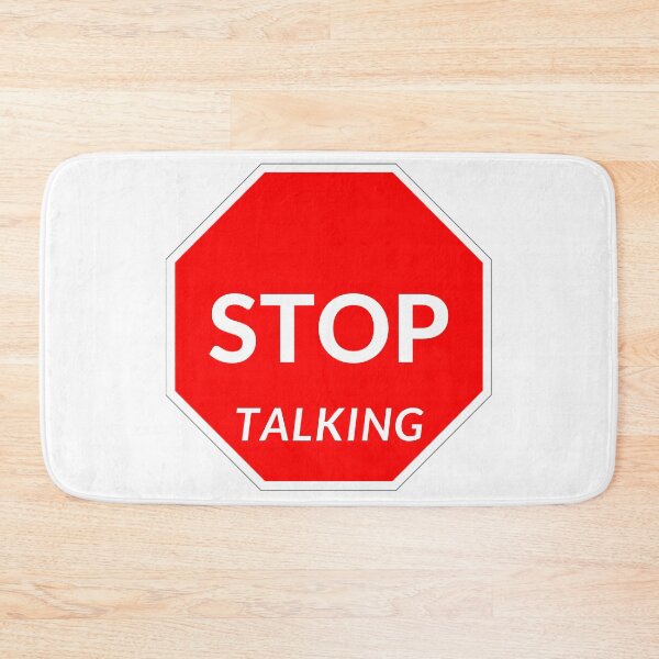 Item preview, Stop talking. designed and sold by willbiscool.