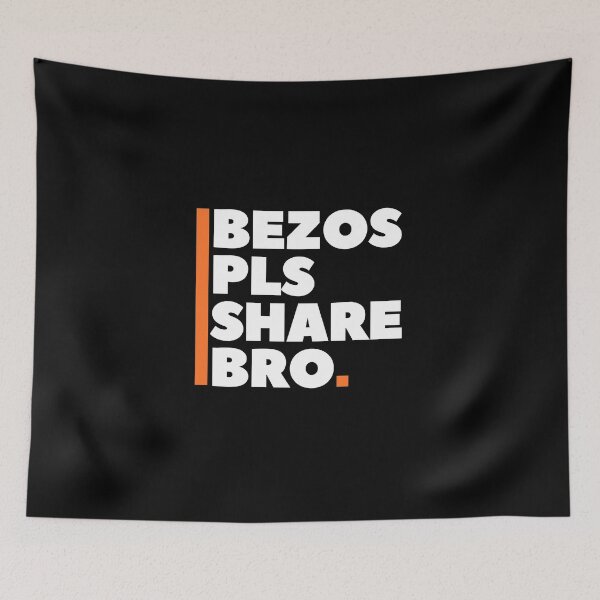 Item preview, Bezos Pls Share Bro designed and sold by CalledEclectic.