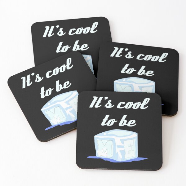Item preview, It's Cool To Be Me designed and sold by superdumb70.