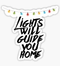 Lights Will Guide You Home Sticker