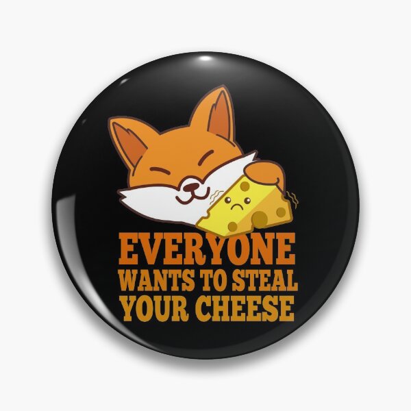 Item preview, everyone wants to steal your cheese designed and sold by jacjac2121.