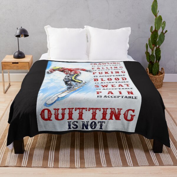 Item preview, Crawling Falling Puking Blood Sweat Pain Is Acceptable But Quitting Skiing Snow Poster designed and sold by barbaraschumach.
