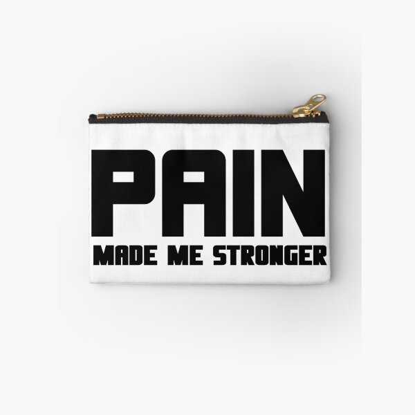 Item preview, Pain Made Me Stronger designed and sold by Running-Icon.