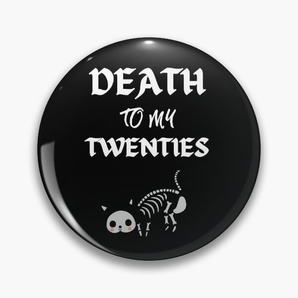 Item preview, Death to my twenties | Death to my 20s | Birthday gift for turning 30 designed and sold by subtleday.