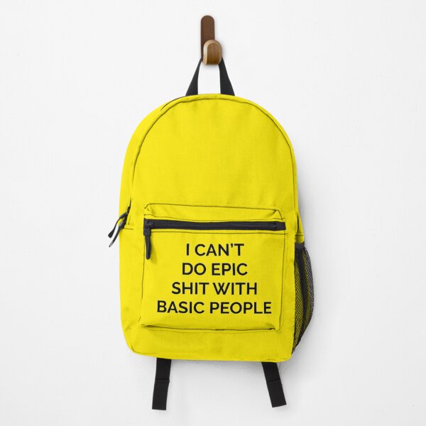 Item preview, inspirational quote: I cant do epic shit with basic people designed and sold by sirineab.