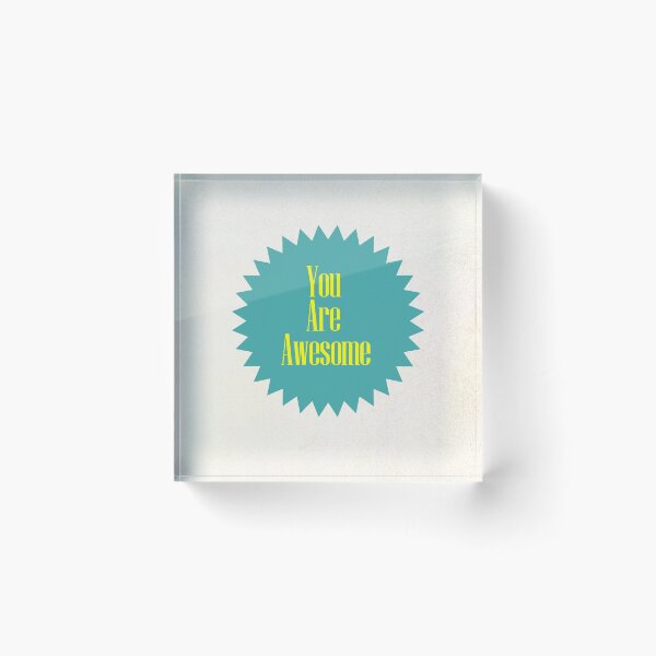 Item preview, You Are Awesome! designed and sold by VeenaNair23.