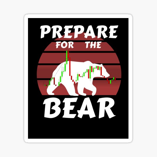 Prepare for the Bear