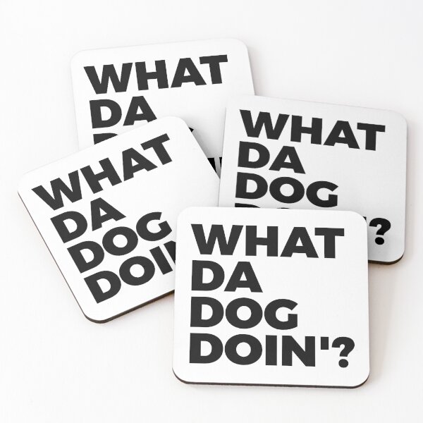 Item preview, What Da Dog Doin' | Dog Lover | Dogs Owner | Dog Meme designed and sold by PerfectlySimple.