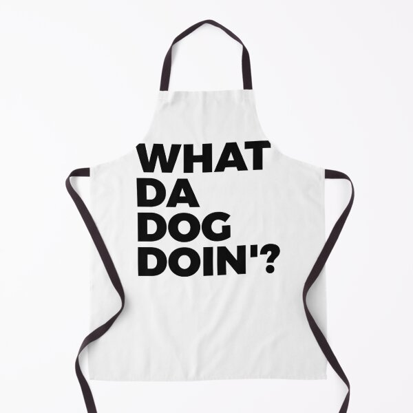 Item preview, What Da Dog Doin' | Dog Lover | Dogs Owner | Dog Meme designed and sold by PerfectlySimple.