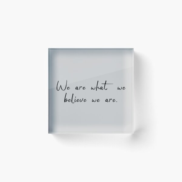 Item preview, Motivational quote: we are what we believe we are designed and sold by sirineab.