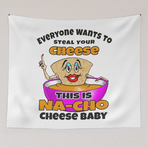 Item preview, Everyone Wants To Steal Your Cheese Funny Cheese Pun designed and sold by Status71.