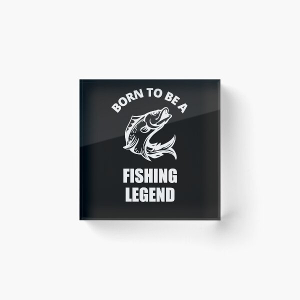 Item preview, Born To Be A Fishing Legend designed and sold by Avishy.