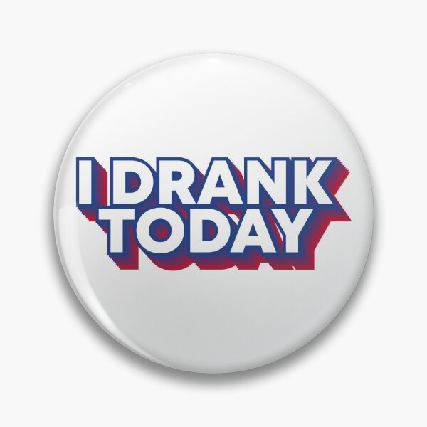 Item preview, I Drank Today - Red White and Blue - Funny Voting Drank Sticker designed and sold by Shop signer.