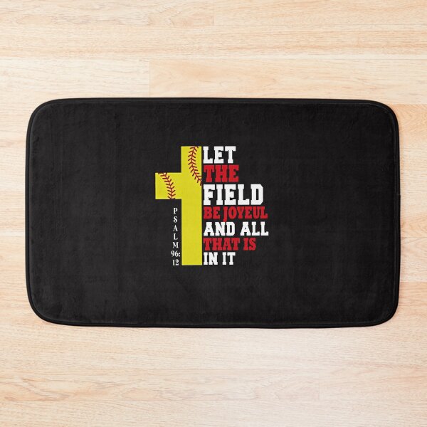 Item preview, Softball Psalm 96 12 Let The Field Be Joyful And All That Is In It designed and sold by JunevanKaaden.