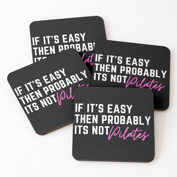 Item preview, If it's easy then probably it's not Pilates, Fitness Gym Exercise designed and sold by CuteLovelyDesigns.