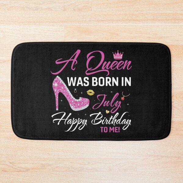 Item preview, A Queen Was Born In July Happy Birthday To Me designed and sold by Best Designer.