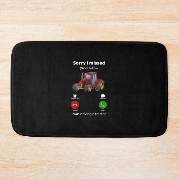 Item preview, Sorry I Missed Your Call I Was Driving A Tractor designed and sold by JunevanKaaden.