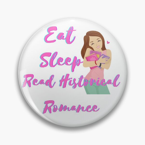 Item preview, Eat Sleep Read Historical Romance designed and sold by Mary Riley.