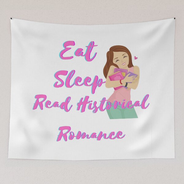 Item preview, Eat Sleep Read Historical Romance designed and sold by Mary Riley.
