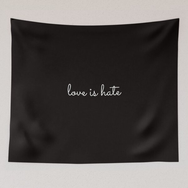 Item preview, Love is hate designed and sold by DAFIN.
