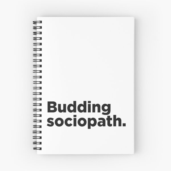 Item preview, Budding Sociopath. designed and sold by Memefy.