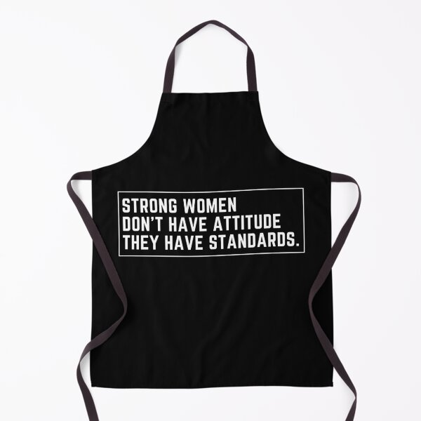 Item preview, Strong Women Don't Have Attitude They Have Standards, Girls Power Feminism & Feminist designed and sold by CuteLovelyDesigns.
