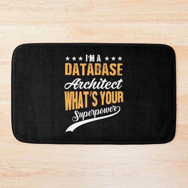 Item preview, I'm Database Architect What's Your Superpower designed and sold by Silver Medal.
